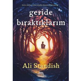 Geride Bıraktıklarım - Ali Standish
