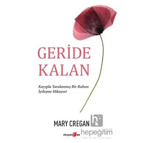 Geride Kalan Kayıpla Yaralanmış Bir Ruhun İyileşme Hikayesi Okuyan Us Yayınları