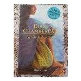 GERIDE KALAN SIRLAR - DIANE CHAMBERLAIN