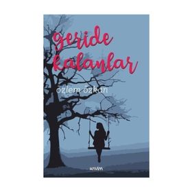 GERIDE KALANLAR - EROL ASLAN