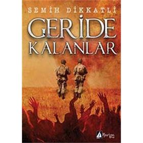 Geride Kalanlar - İsmail Biçer