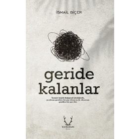 Geride Kalanlar - İsmail Biçer