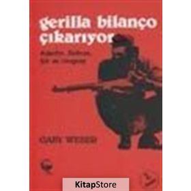 GERILLA BİLANÇO ÇIKARIYOR ARJANTIN BOLIVYA ŞİLİ VE URUGUAY - GABY WEBER