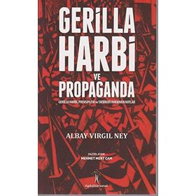 Gerilla Harbi Ve Propaganda - Albay Virgil Ney
