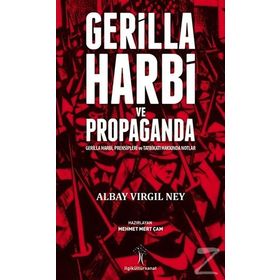 Gerilla Harbi Ve Propaganda - Albay Virgil Ney