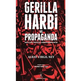 Gerilla Harbi Ve Propaganda - Albay Virgil Ney