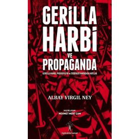 Gerilla Harbi Ve Propaganda - Albay Virgil Ney
