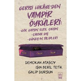 Gerisi Hikâye`den Vampir Öyküleri İthaki Yayınları