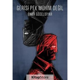 Gerisi Pek Mühim Değil - Onur Güzeldiyar