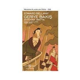 Geriye Bakış - 2000'den 1887'ye - Edward Bellamy