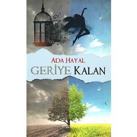 Geriye Kalan - Makbule Abalı