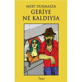 Geriye Ne Kaldıysa - Mert Durmazer