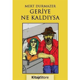 Geriye Ne Kaldıysa - Mert Durmazer
