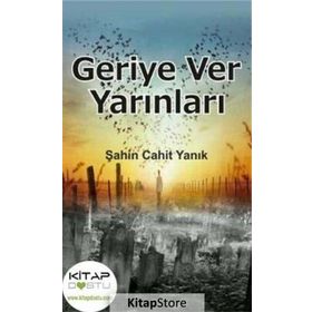 Geriye Ver Yarınları - Şahin Cahit Yanık