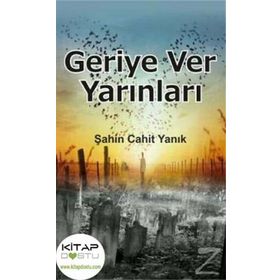 Geriye Ver Yarınları - Şahin Cahit Yanık