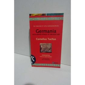 GERMANIA HALKLARININ KÖKENİ VE YERLEŞİM YERI - CORNELIUS TACITUS