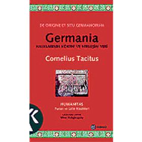 GERMANIA HALKLARININ KÖKENİ VE YERLEŞİM YERI - CORNELIUS TACITUS