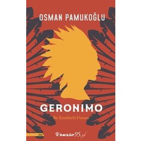 Geronimo: Bir Kızılderili Destanı