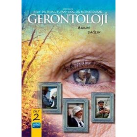 Gerontoloji Bakım ve Sağlık - Cilt 2 Kitap