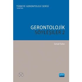 Gerontolojik Söyleşiler 2 - İsmail Tufan