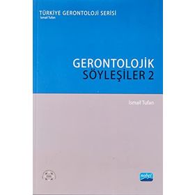 Gerontolojik Söyleşiler 2 - İsmail Tufan
