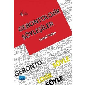 Gerontolojik Söyleşiler - İsmail Tufan