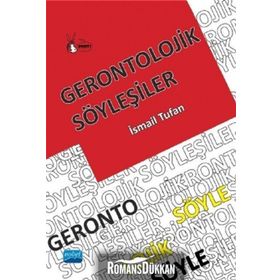 Gerontolojik Söyleşiler - İsmail Tufan