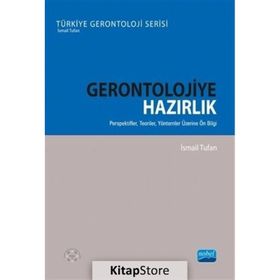 Gerontolojiye Hazırlık - İsmail Tufan