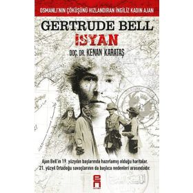 Gertrude Bell İsyan - Kenan Karataş