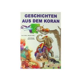 Geschichten Aus Dem Koran - Asım Uysal Mürşide Uysal