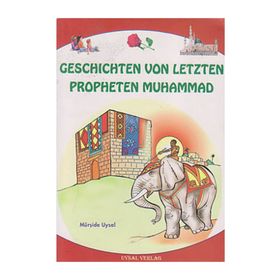 GESCHICHTEN VON LETZTEN PROPHETEN MUHAMMAD - MÜRŞİDE UYSAL