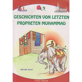 GESCHICHTEN VON LETZTEN PROPHETEN MUHAMMAD - MÜRŞİDE UYSAL