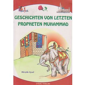 GESCHICHTEN VON LETZTEN PROPHETEN MUHAMMAD - MÜRŞİDE UYSAL