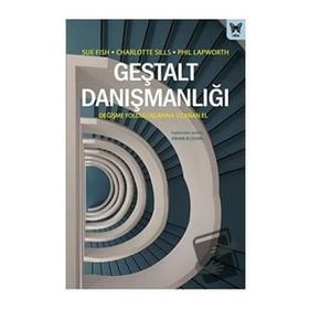 Geştalt Danışmanlığı Değişme Yolculuklarına Uzanan El - Charlotte Sills
