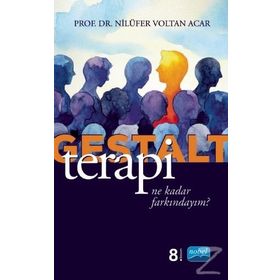 Geştalt Terapi Bütünleşmek ve Büyümek - Ceylan Daş