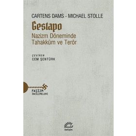 Gestapo Nazizm Döneminde Tahakküm ve Terör - Cartens Dams Michael Stolleis