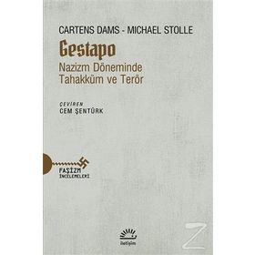 Gestapo Nazizm Döneminde Tahakküm ve Terör - Cartens Dams Michael Stolleis