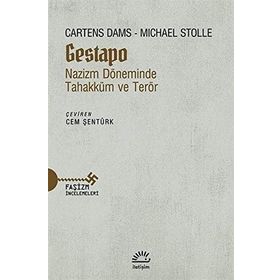 Gestapo Nazizm Döneminde Tahakküm ve Terör - Cartens Dams Michael Stolleis