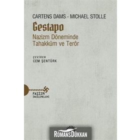 Gestapo Nazizm Döneminde Tahakküm ve Terör - Cartens Dams Michael Stolleis