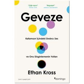 Geveze - Kafamızın İçindeki Dırdırcı Ses - Ethan Kross