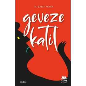 Geveze Katil - M. Sabit Yakar
