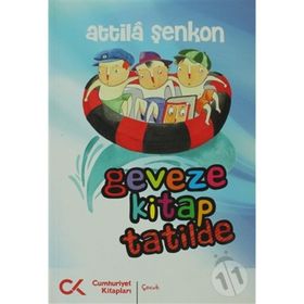 GEVEZE KITAP TATILDE - ATTILÂ ŞENKON