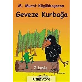 GEVEZE KURBAĞA (ÖYKÜ) - MEHMET MURAT KÜÇÜKBAŞARAN