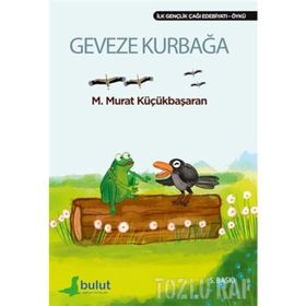 GEVEZE KURBAĞA (ÖYKÜ) - MEHMET MURAT KÜÇÜKBAŞARAN