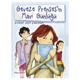 Geveze Prenses'in Mavi Günlüğü 2 - Koray Avcı Çakman