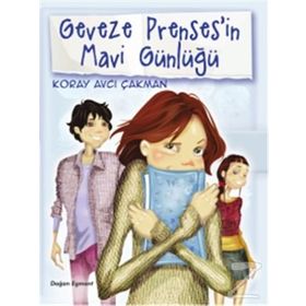 Geveze Prenses'in Mavi Günlüğü 2 - Koray Avcı Çakman