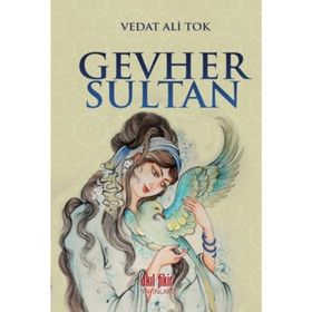 Gevher Sultan - Vedat Ali Tok