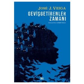 Gevişgetirenler Zamanı - Jose J. Veiga