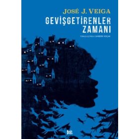 Gevişgetirenler Zamanı - Jose J. Veiga