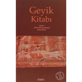 GEYIK KITABI - EMINE GÜRSOY NASKALI;ERKAN DEMIR